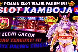 Slot Kamboja Terheboh 2022 Terbaru Live Streaming